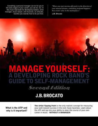 Manage Yourself: A Developing Rock Band's Guide to Self-Management