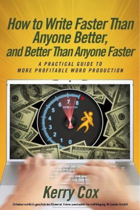 How to Write Faster Than Anyone Better, and Better Than Anyone Faster