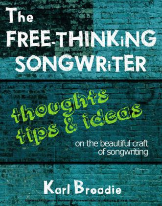 The Free-Thinking Songwriter