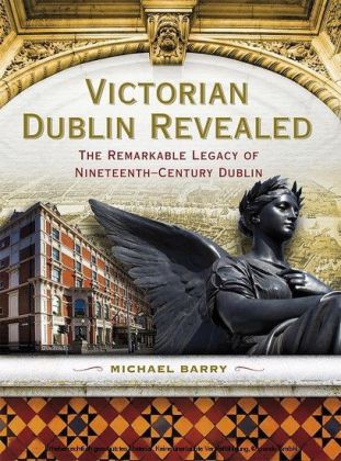 Victorian Dublin Revealed
