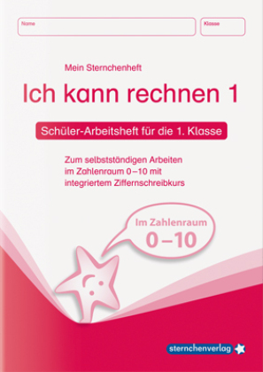 Ich kann rechnen 1, Schülerarbeitsheft für die 1. Klasse (DIN A5)