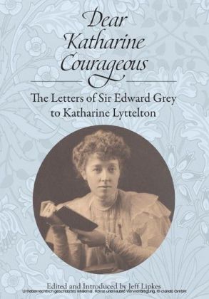 Dear Katharine Courageous [annotated]