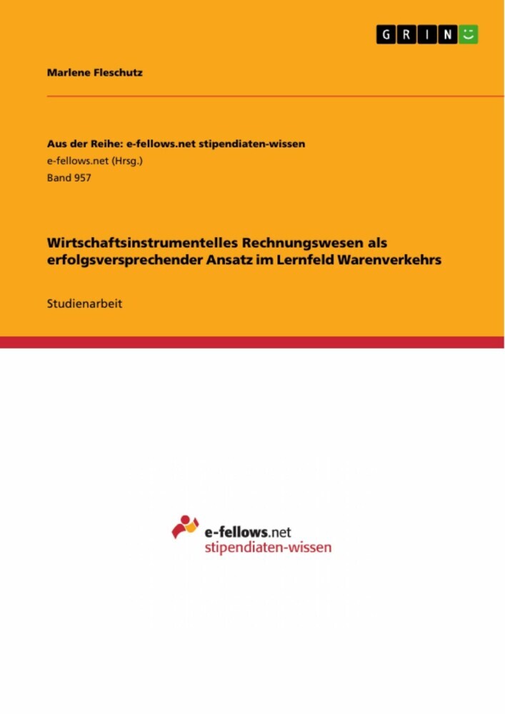 Wirtschaftsinstrumentelles Rechnungswesen als erfolgsversprechender Ansatz im Lernfeld Warenverkehrs main product photo