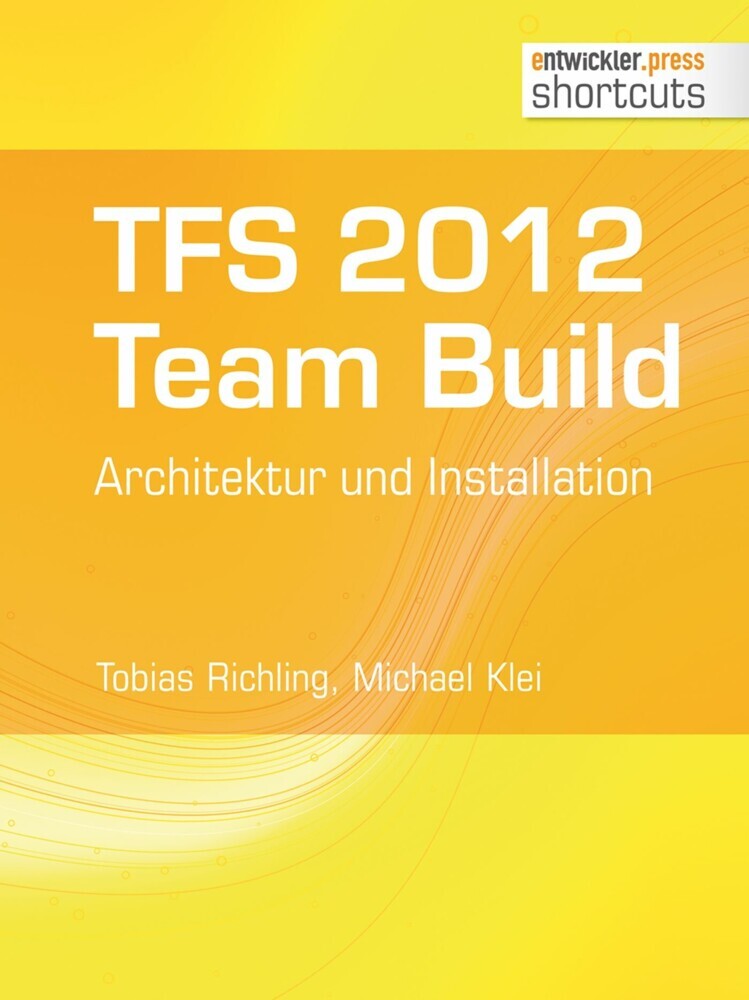 TFS 2012 TFS 2012 Team Build - Architektur und Installation main product photo