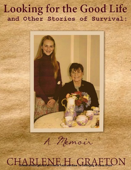 A Memoir: Looking for the Good Life and Other Stories of Survival main product photo
