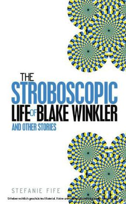 The Stroboscopic Life of Blake Winkler