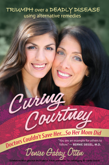 Curing Courtney: Doctors Couldn't Save Her...So Her Mom Did main product photo