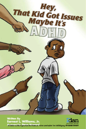 Hey, That Kid Got Issues Maybe It's AdHd