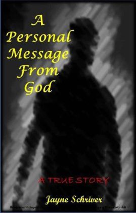 A Personal Message From God