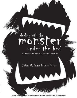 Dealing with the Monster Under the Bed: A Crisis Communications Primer