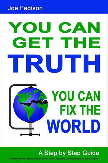 You Can Get the Truth - You Can Fix the World main product photo