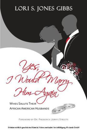 Yes, I Would Marry Him Again