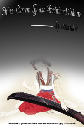 China- Current Life and Traditional Culture