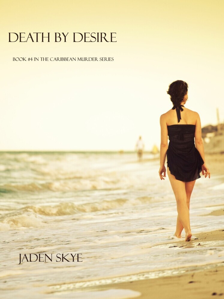 Death by Desire (Book #4 in the Caribbean Murder series) main product photo