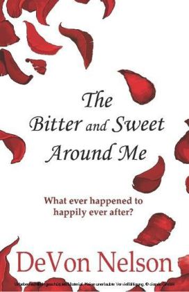 The Bitter and Sweet Around Me