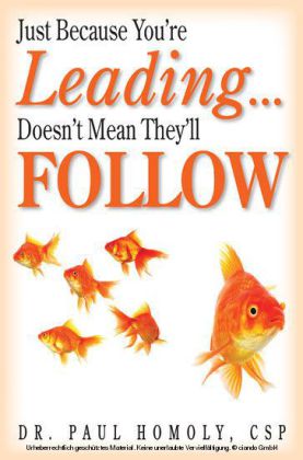 Just Because You're Leading... Doesn't Mean They'll Follow