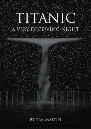 Titanic: A Very Deceiving Night