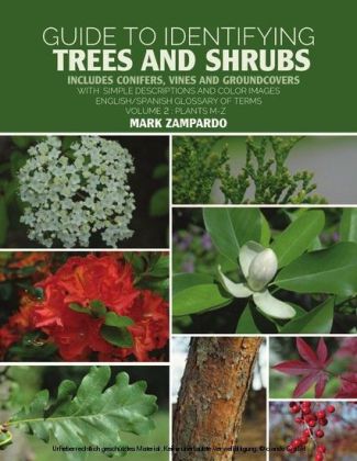 Guide to Identifying Trees and Shrubs Plants M-Z