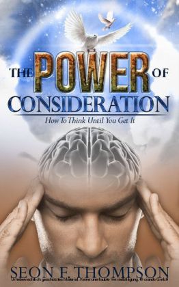 The Power of Consideration