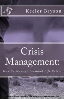 Crisis Management: How to Manage Personal Life Crises