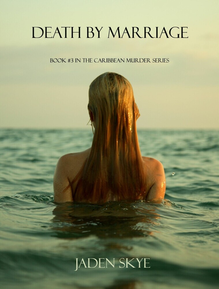 Death by Marriage (Book #3 in the Caribbean Murder series) main product photo