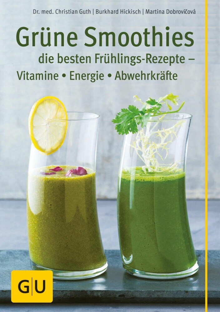 Grüne Smoothies - die besten Frühlings-Rezepte - Vitamine, Energie, Abwehrkräfte main product photo