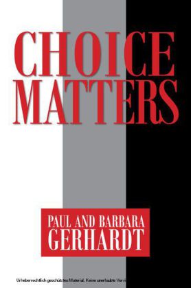 Choice Matters