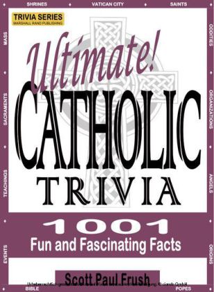 Ultimate Catholic Trivia