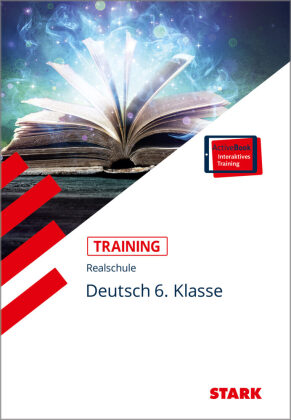 STARK Deutsch 6. Klasse - Training Realschule - Grundwissen, Aufgaben und Lösungen, m. 1 Buch, m. 1 Beilage