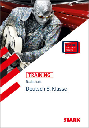 STARK Deutsch 8. Klasse - Training Realschule - Grundwissen, Aufgaben und Lösungen, m. 1 Buch, m. 1 Beilage