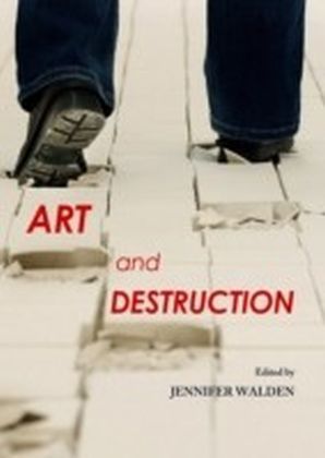 Art and Destruction