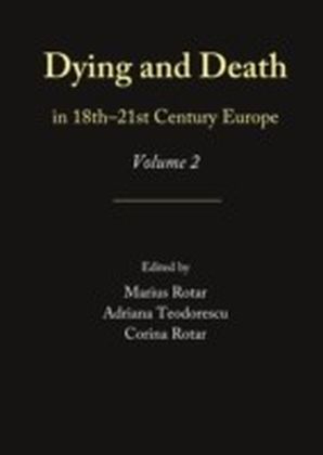 Dying and Death in 18th-21st Century Europe