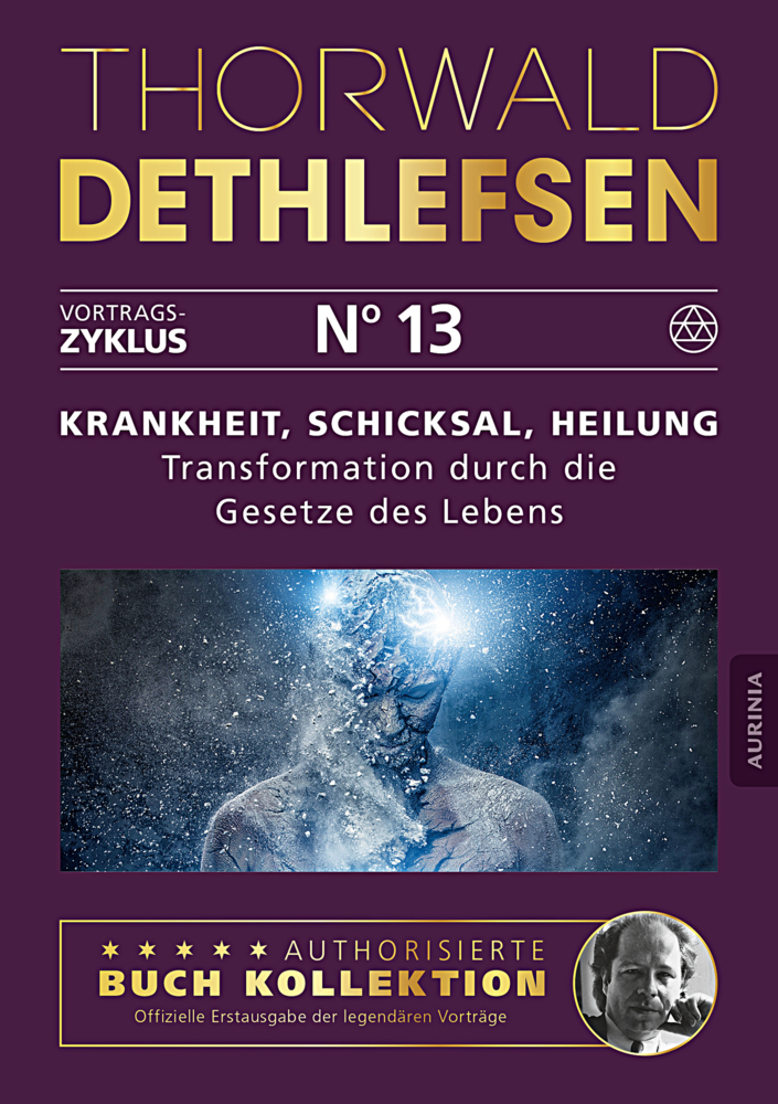 Krankheit, Schicksal, Heilung - Transformation durch die Gesetze des Lebens main product photo