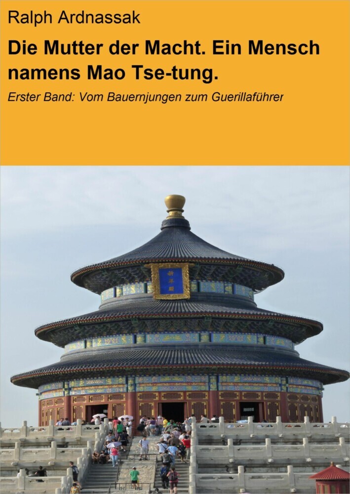 Die Mutter der Macht. Ein Mensch namens Mao Tse-tung. main product photo