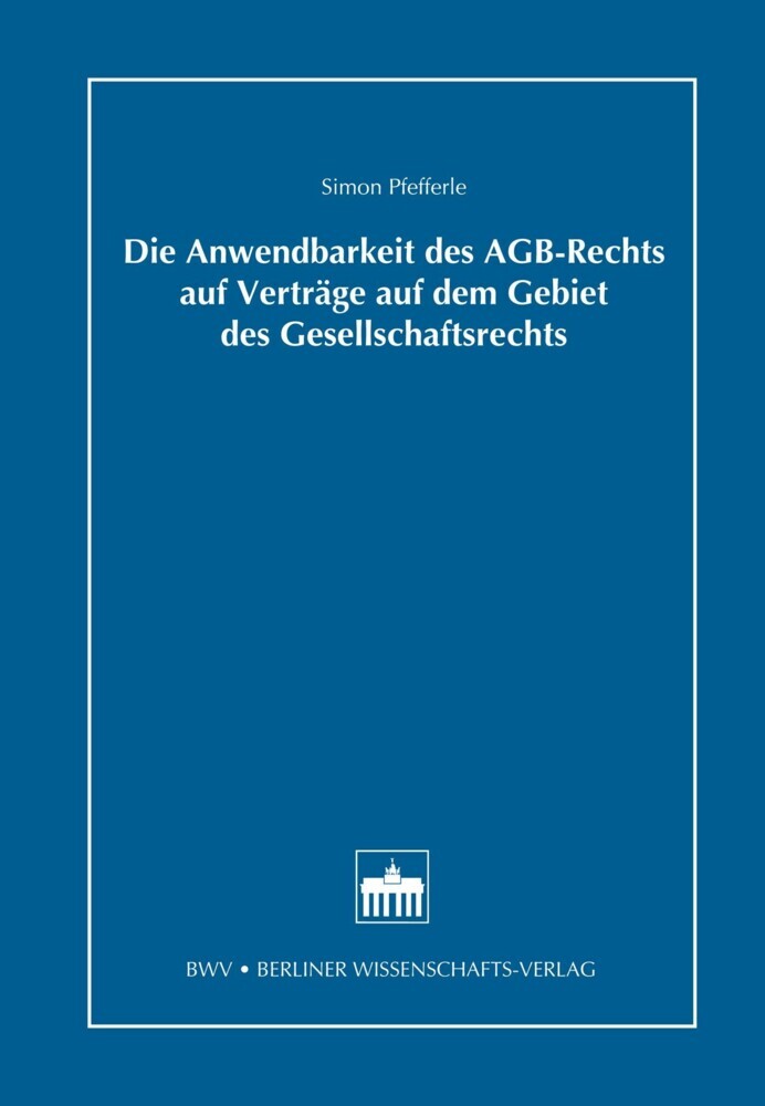 Die Anwendbarkeit des AGB-Rechts auf Verträge auf dem Gebiet des Gesellschaftsrechts main product photo