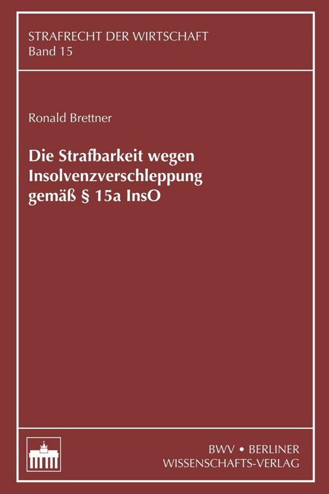 Die Strafbarkeit wegen Insolvenzverschleppung gemäß 15a InsO main product photo