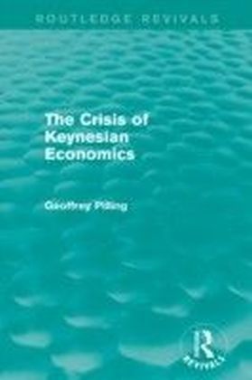 Crisis of Keynesian Economics (Routledge Revivals)
