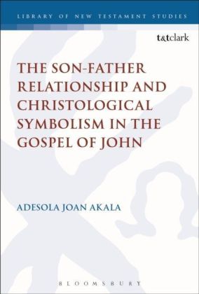 Son-Father Relationship and Christological Symbolism in the Gospel of John