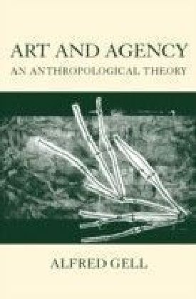 Art and Agency: An Anthropological Theory