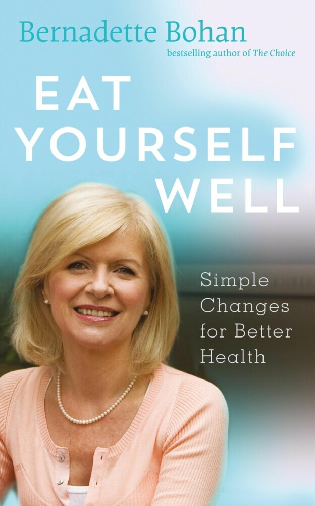 Eat Yourself Well with Bernadette Bohan main product photo