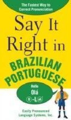 Say It Right in Brazilian Portuguese