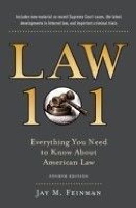 Law 101: Everything You Need to Know about the American Legal System, Fourth Edition