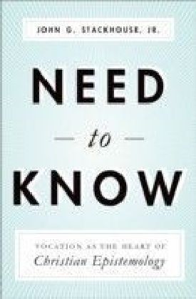 Need to Know: Vocation as the Heart of Christian Epistemology main product photo