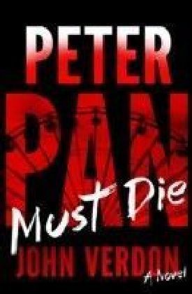 Peter Pan Must Die (Dave Gurney, No. 4)