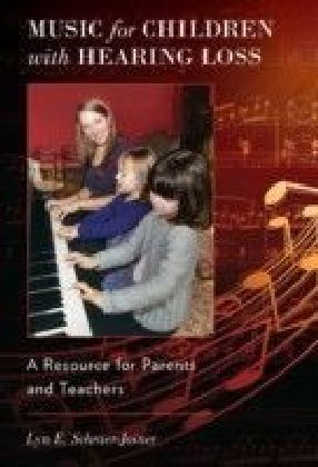 Music for Children with Hearing Loss: A Resource for Parents and Teachers