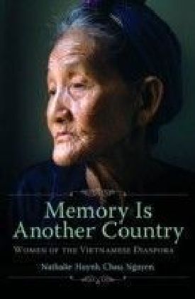 Memory is Another Country: Women of the Vietnamese Diaspora