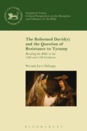 Reformed David(s) and the Question of Resistance to Tyranny