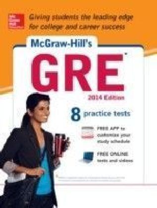 McGraw-Hill's GRE, 2014 Edition