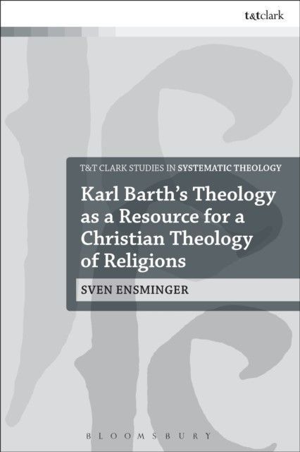 Karl Barth's Theology as a Resource for a Christian Theology of Religions main product photo