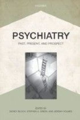 Psychiatry: Past, Present, and Prospect